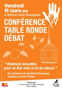 Violences sexuelles, pour en finir avec la loi du silence. Le vendredi 16 mars 2018 au Mans. Sarthe.  18H30